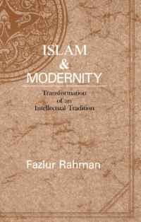 Book Cover for Islam & Modernity by Fazlur Rahman, University of Chicago