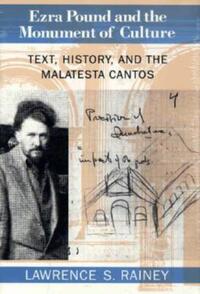 Book Cover for Ezra Pound and the Monument of Culture by Lawrence S Rainey