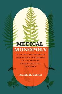 Book Cover for Medical Monopoly by Joseph M Gabriel