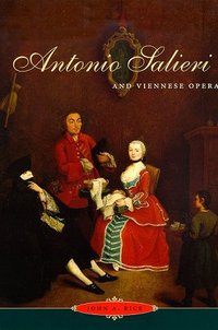 Book Cover for Antonio Salieri and Viennese Opera by John A Rice