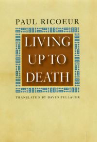 Book Cover for Living Up to Death by Paul Ricoeur
