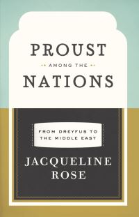 Book Cover for Proust Among the Nations by Jacqueline Rose