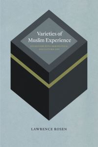 Book Cover for Varieties of Muslim Experience by Lawrence Rosen