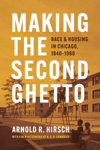 Book Cover for Making the Second Ghetto by Arnold R Hirsch, N D B Connolly
