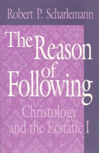 Book Cover for The Reason of Following by Robert P Scharlemann