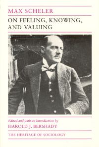 Book Cover for On Feeling, Knowing, and Valuing by Max Scheler