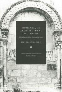 Book Cover for Romanesque Architectural Sculpture by Meyer Schapiro, Linda Seidel