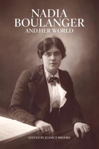 Book Cover for Nadia Boulanger and Her World by Jeanice Brooks