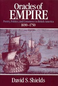Book Cover for Oracles of Empire by David S Shields