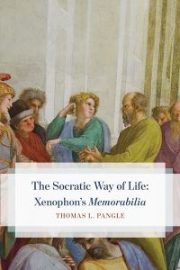 Book Cover for The Socratic Way of Life by Thomas L Pangle