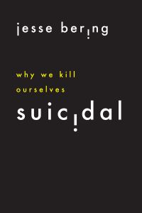Book Cover for Suicidal by Jesse Bering