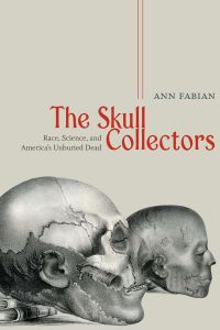Book Cover for The Skull Collectors by Ann Fabian
