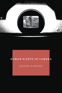 Book Cover for Human Rights in Camera by Sharon Sliwinski