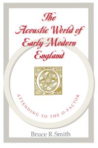 Book Cover for The Acoustic World of Early Modern England by Bruce R Smith