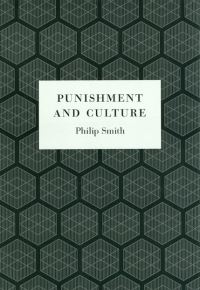 Book Cover for Punishment and Culture by Philip Smith