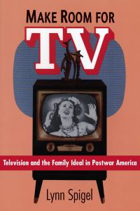 Book Cover for Make Room for TV by Lynn Spigel