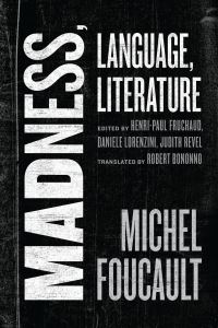 Book Cover for Madness, Language, Literature by Michel Foucault