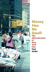Book Cover for Money Has No Smell by Paul Stoller