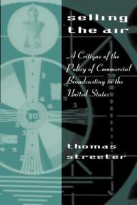 Book Cover for Selling the Air by Thomas Streeter