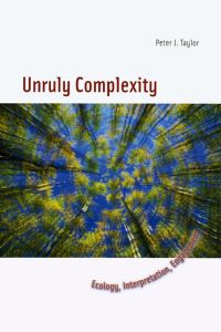 Book Cover for Unruly Complexity by Peter J Taylor