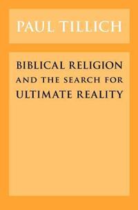 Book Cover for Biblical Religion and the Search for Ultimate Reality by Paul Tillich