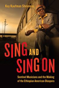 Book Cover for Sing and Sing On by Kay Kaufman Shelemay