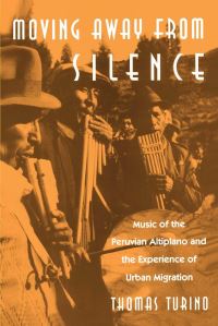 Book Cover for Moving Away from Silence by Thomas Turino