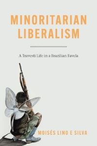 Book Cover for Minoritarian Liberalism by Moises Lino e Silva