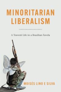 Book Cover for Minoritarian Liberalism by Moises Lino e Silva