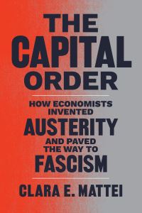Book Cover for The Capital Order by Clara E Mattei