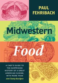 Book Cover for Midwestern Food by Paul Fehribach