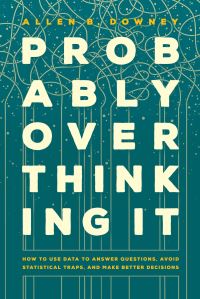 Book Cover for Probably Overthinking It by Allen Downey