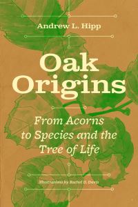 Book Cover for Oak Origins by Andrew L Hipp