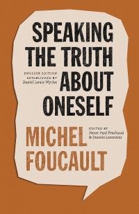 Book Cover for Speaking the Truth About Oneself by Michel Foucault