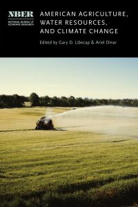 Book Cover for American Agriculture, Water Resources, and Climate Change by Gary D Libecap, Ariel Dinar