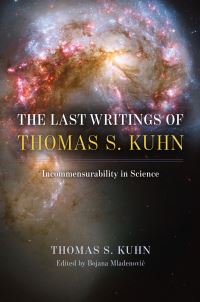 Book Cover for The Last Writings of Thomas S. Kuhn by Thomas S Kuhn