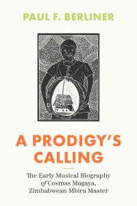 Book Cover for A Prodigy's Calling by Paul Berliner