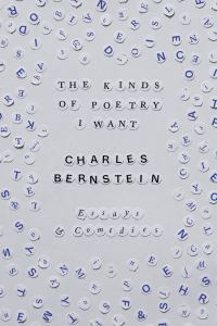 Book Cover for The Kinds of Poetry I Want by Charles Bernstein