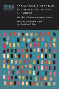 Book Cover for Social Security Programs and Retirement Around the World by Axel BörschSupan, Courtney Coile