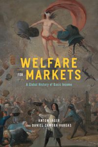 Book Cover for Welfare for Markets by Anton Jäger, Daniel Zamora