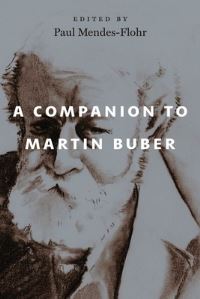 Book Cover for A Companion to Martin Buber by Paul R MendesFlohr