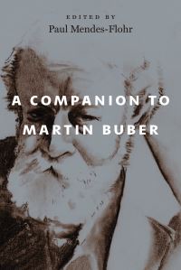 Book Cover for A Companion to Martin Buber by Paul R MendesFlohr