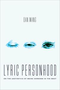 Book Cover for Lyric Personhood by Dan Wang