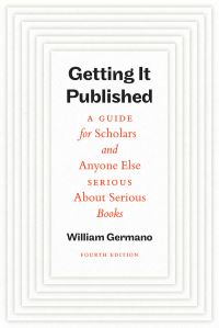 Book Cover for Getting It Published, Fourth Edition by William Germano