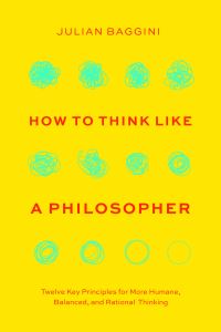 Book Cover for How to Think Like a Philosopher by Julian Baggini