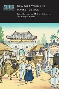Book Cover for New Directions in Market Design by Irene Lo, Michael Ostrovsky, Parag A Pathak