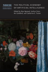 Book Cover for The Political Economy of Artificial Intelligence by Ajay Agrawal, Joshua Gans, Avi Goldfarb, Catherine Tucker