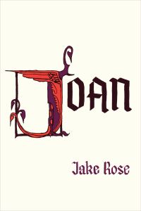 Book Cover for Joan by Jake Rose