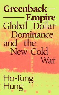 Book Cover for Greenback Empire by Hofung Hung