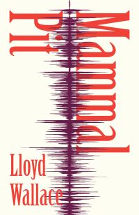 Book Cover for Mammal Pit by Lloyd Wallace